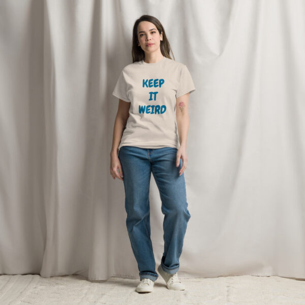 Keep It Weird tshirt