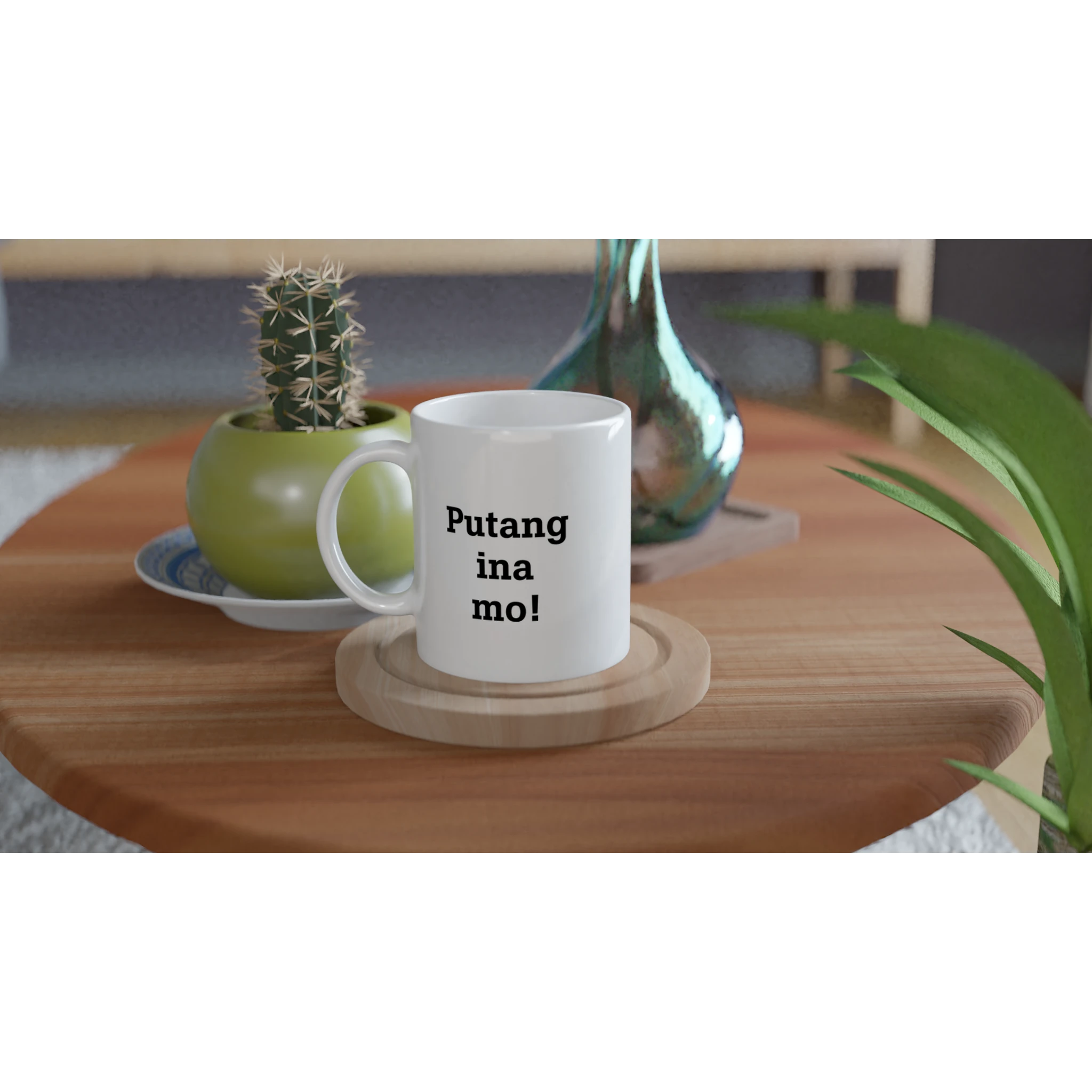 Putang ina mo! 11oz mug