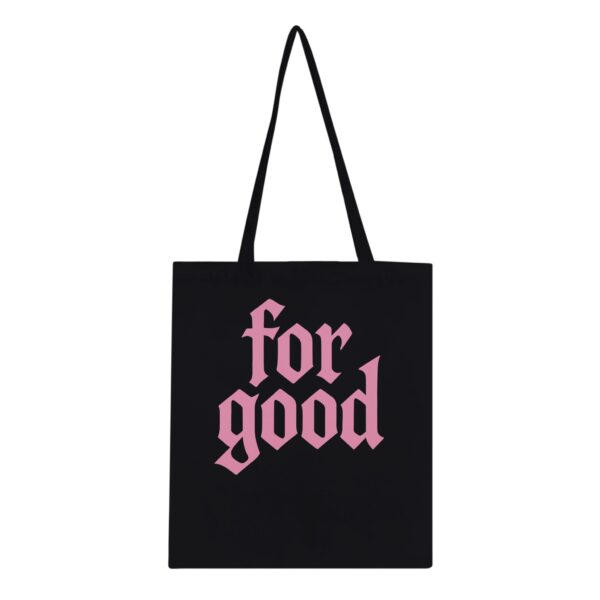 For Good Tote Bag Black & Pink