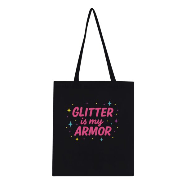 Glitter Is My Armor Tote Bag