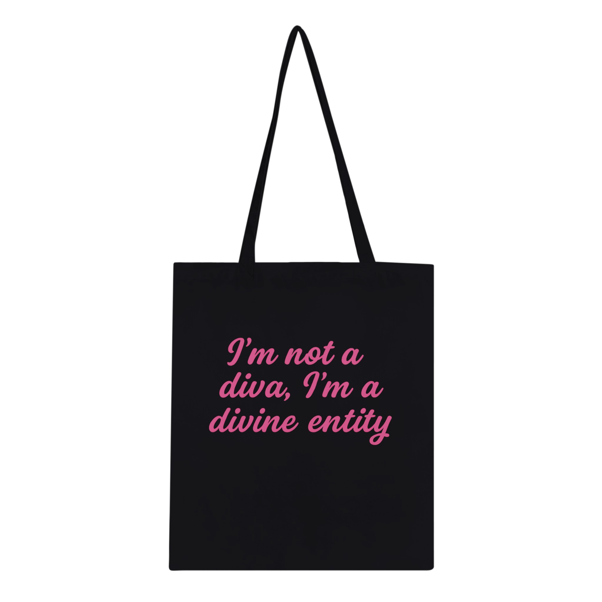 I'm Not A Diva, I'm A Divine Entity Tote Bag