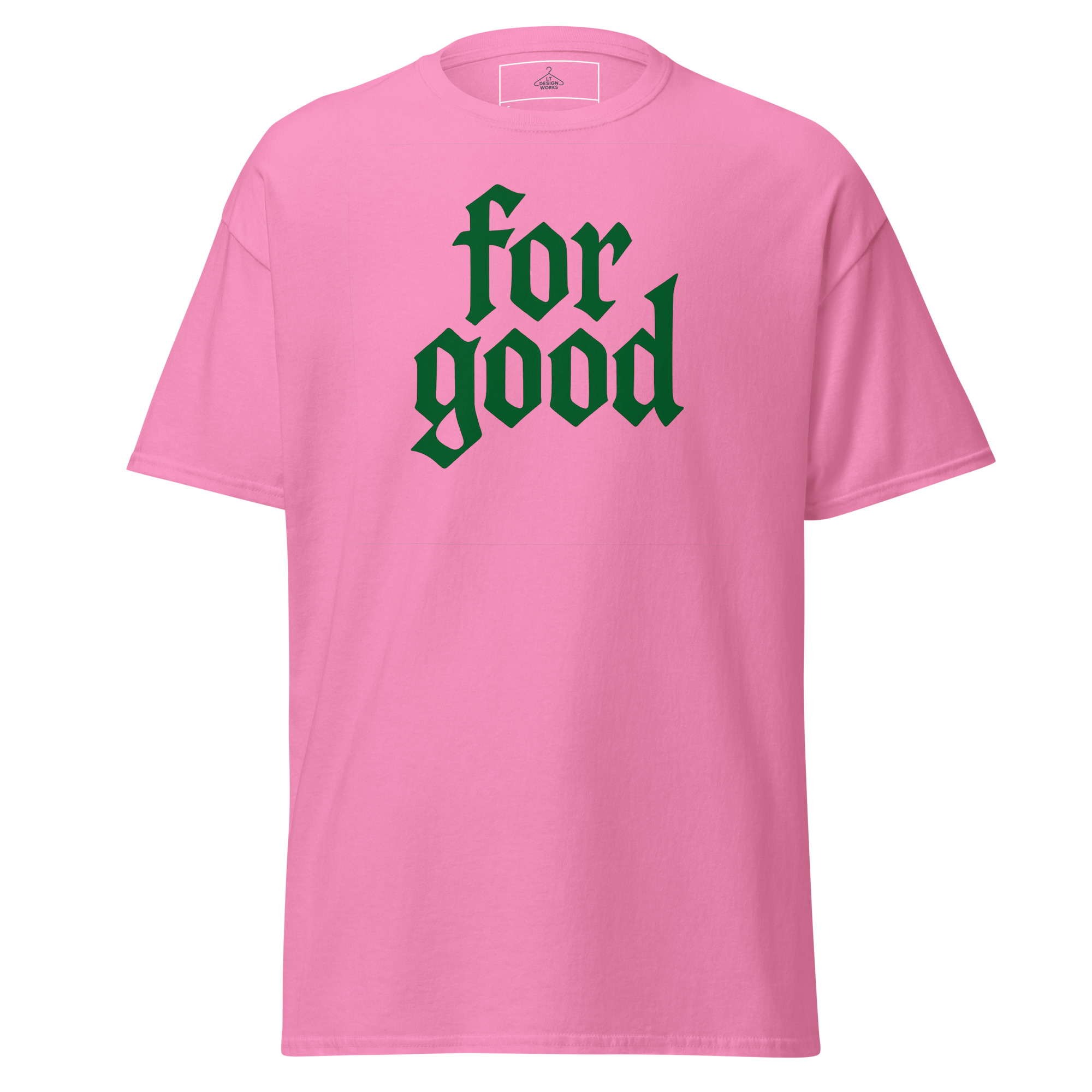 For Good T-Shirt Green - Image 4