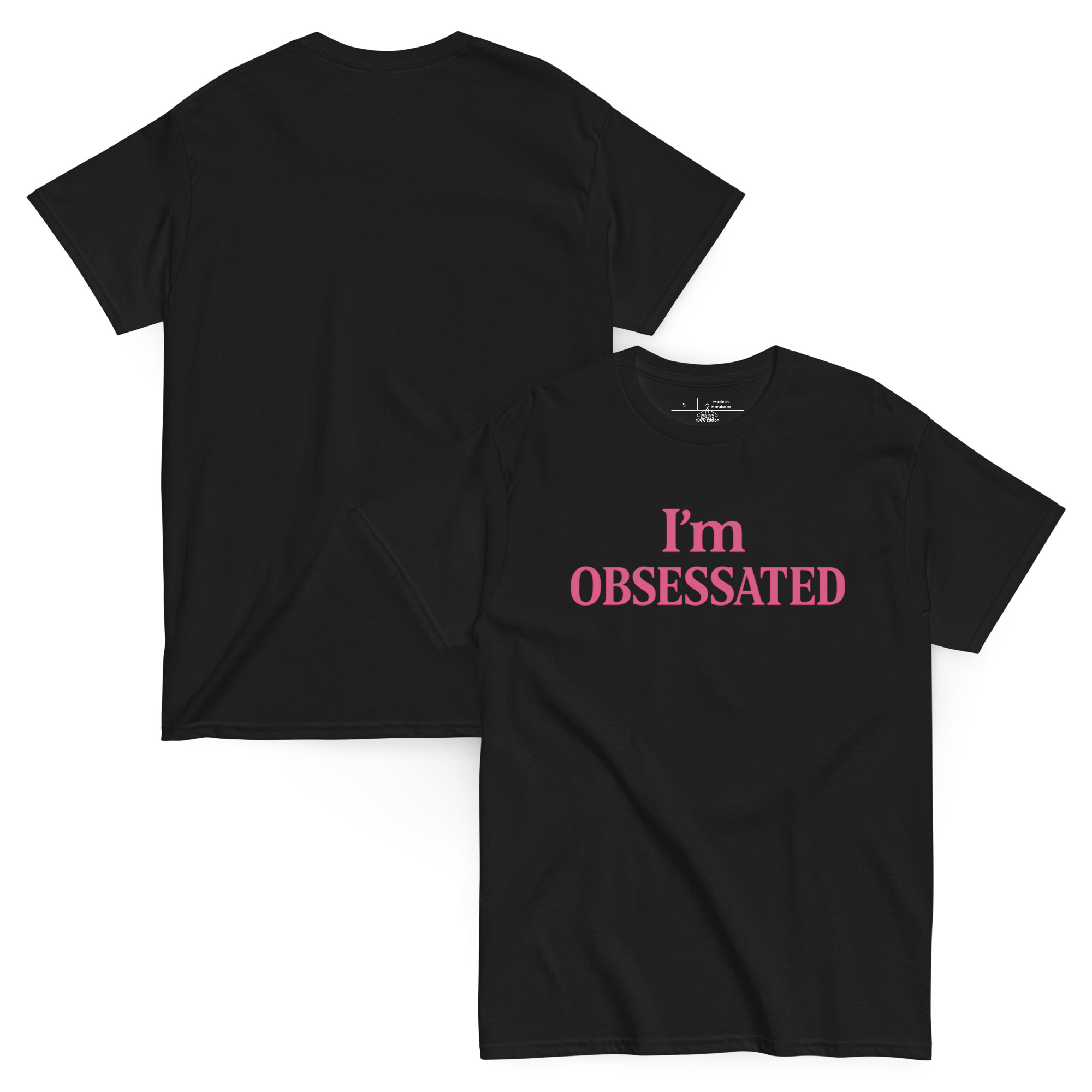 I’m Obsessated T-Shirt. - Image 9