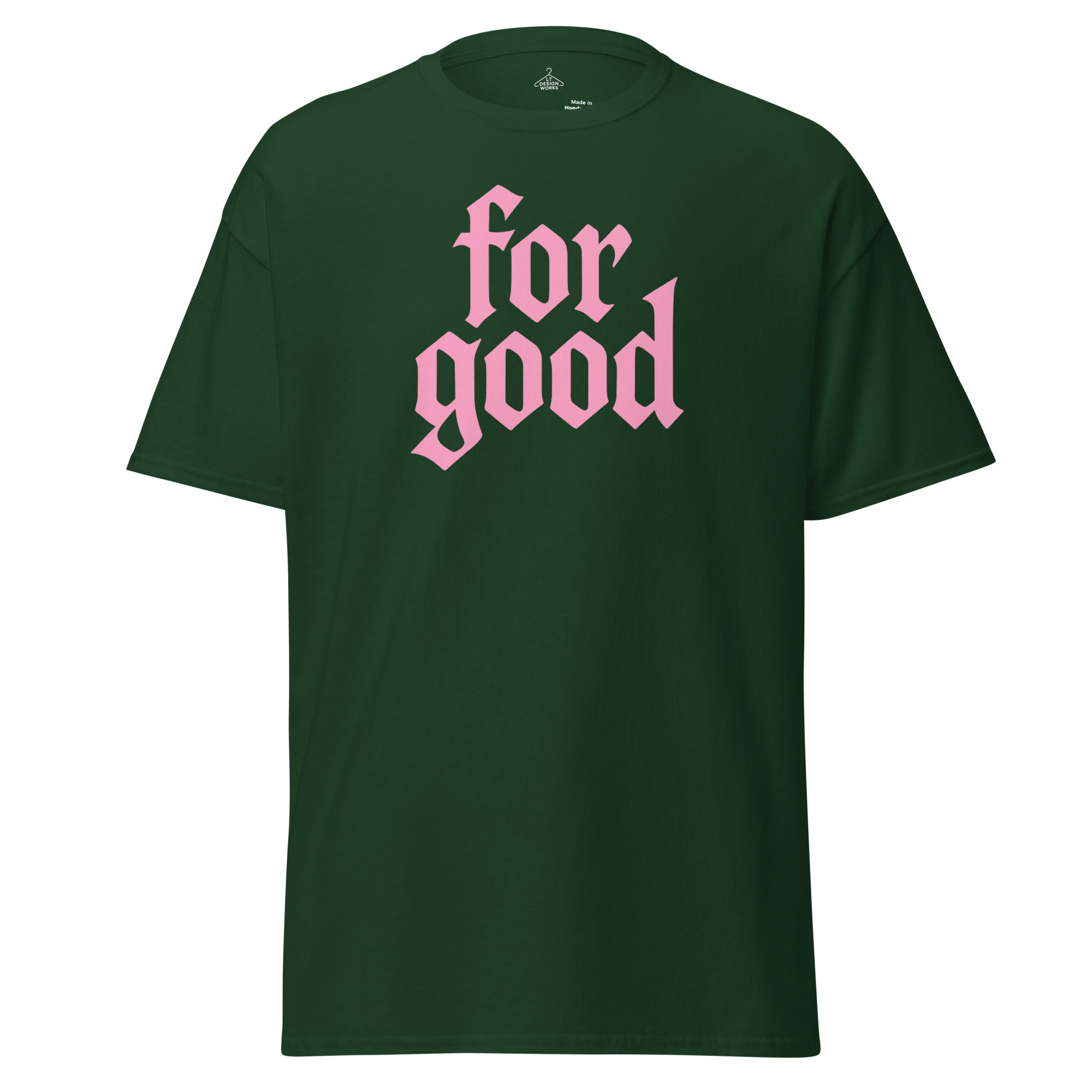 For Good T-Shirt – Pink.