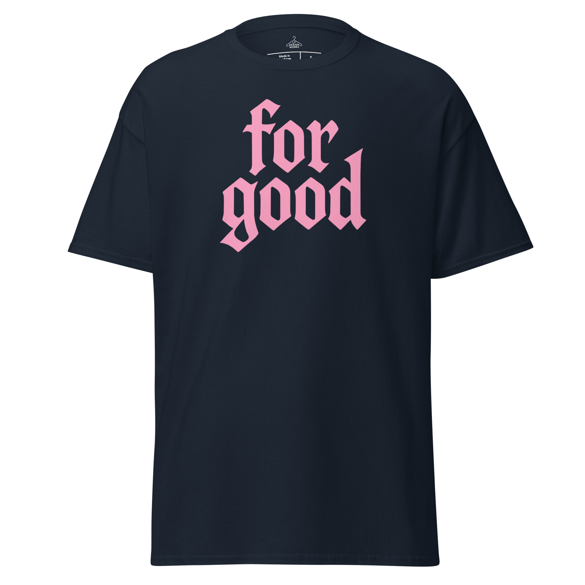For Good T-Shirt – Pink. - Image 4