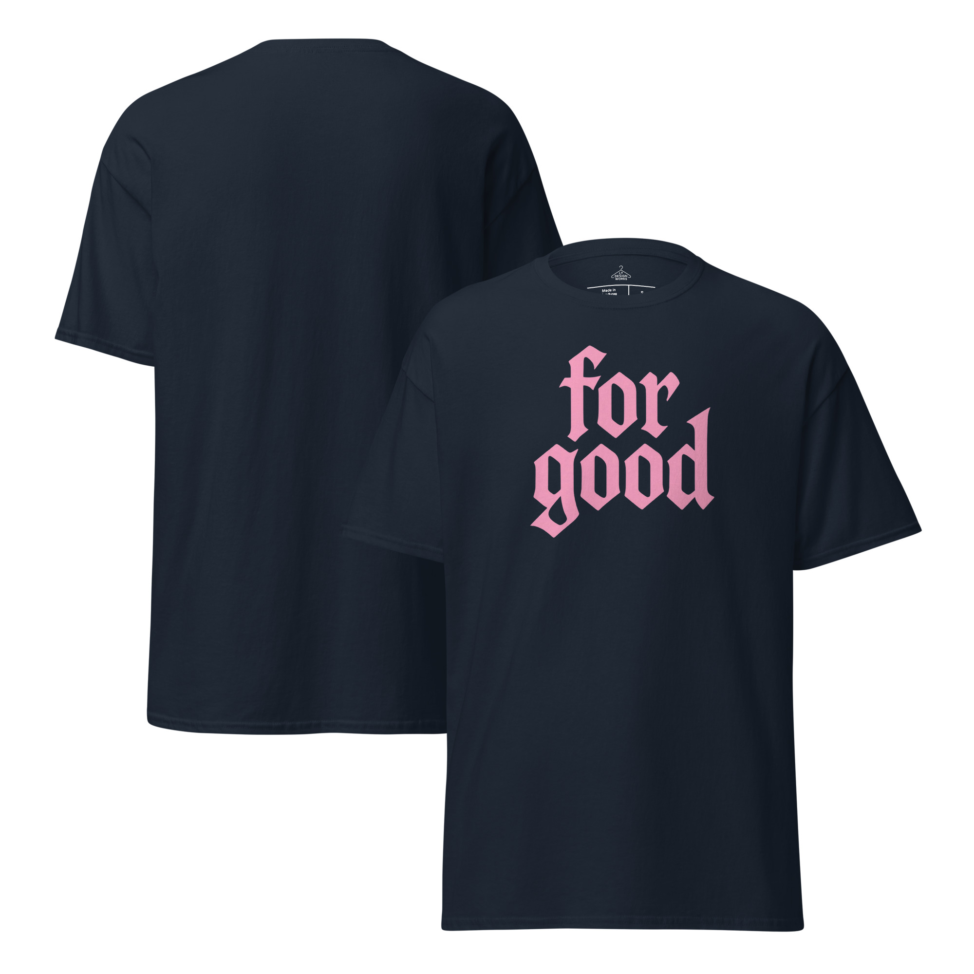 For Good T-Shirt – Pink. - Image 7