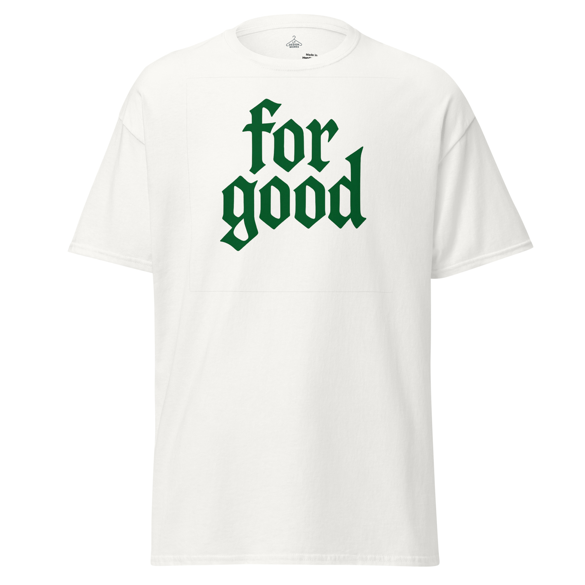 For Good T-Shirt Green - Image 5